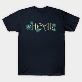 It's Time To Heal Both Mentally And Physically T-Shirt